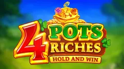 4 Pots Riches: Hold and Win